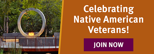 Celebrating Native American Veterans! Join Now
